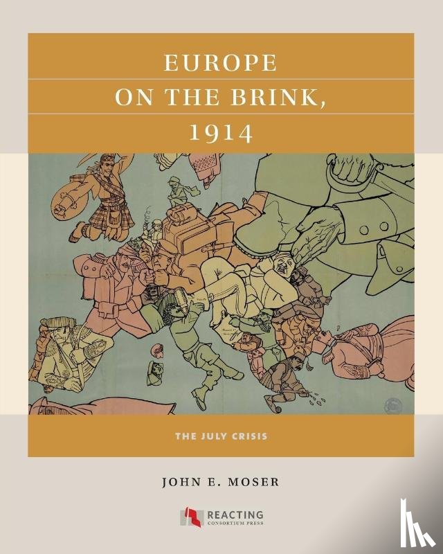 Moser, John E. - Europe on the Brink, 1914