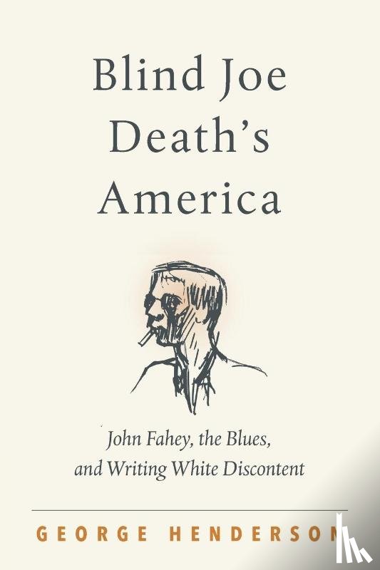 Henderson, George - Blind Joe Death's America