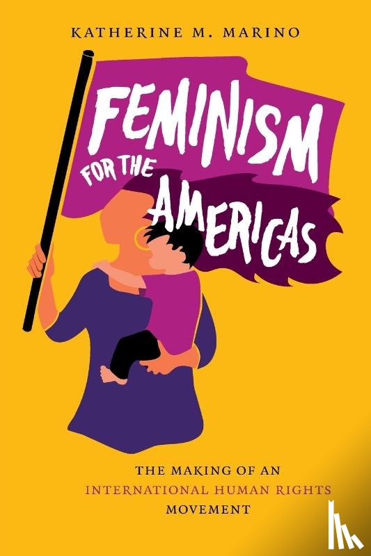 Marino, Katherine M. - Feminism for the Americas