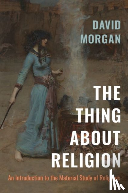 Morgan, David - The Thing about Religion
