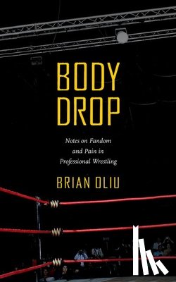 Oliu, Brian - Body Drop
