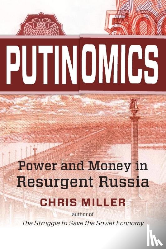 Miller, Chris - Putinomics