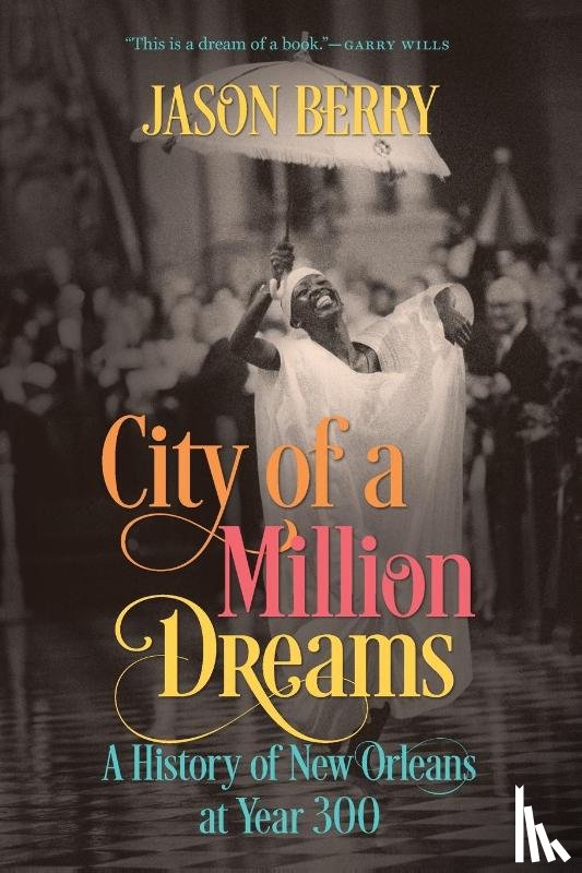 Berry, Jason - City of a Million Dreams