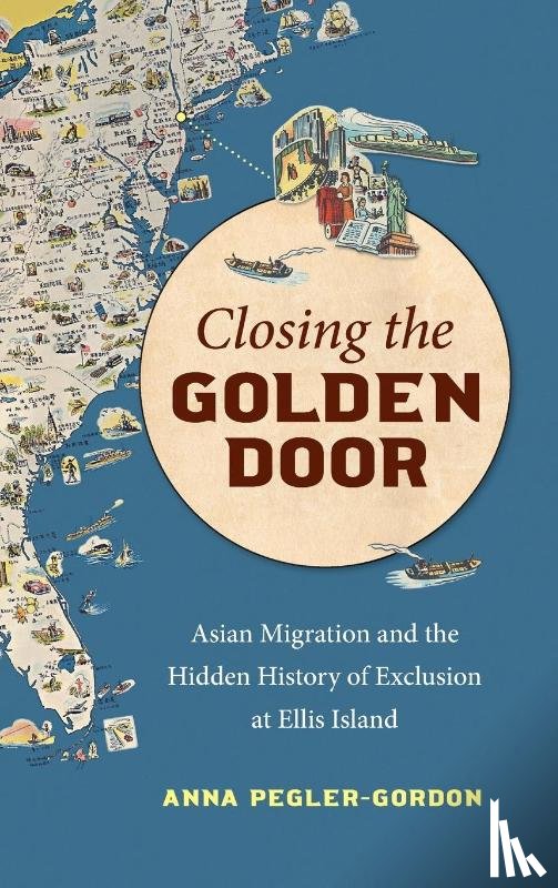 Pegler-Gordon, Anna - Closing the Golden Door