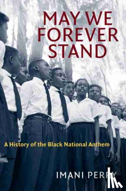 Perry, Imani - May We Forever Stand