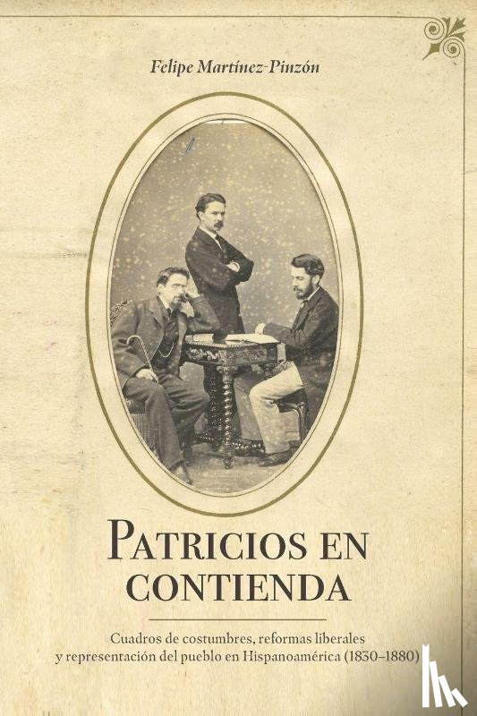 Martinez-Pinzon, Felipe - Patricios en contienda