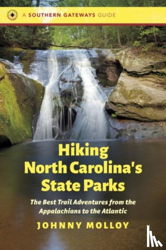 Molloy, Johnny - Hiking North Carolina's State Parks