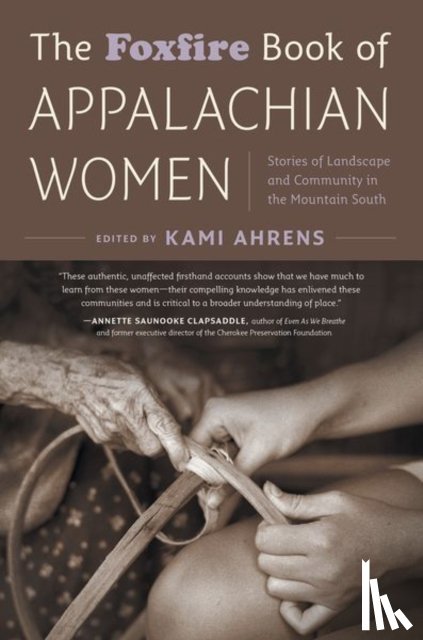  - The Foxfire Book of Appalachian Women