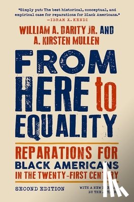 Jr., William A. Darity, Mullen, A. Kirsten - From Here to Equality, Second Edition