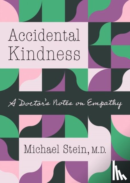 Stein, Michael - Accidental Kindness