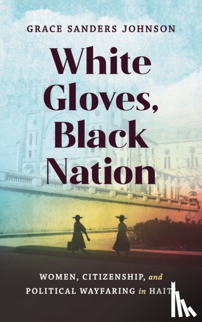 Johnson, Grace Sanders - White Gloves, Black Nation