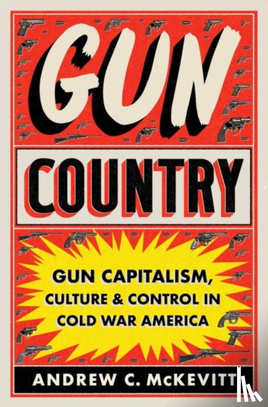 McKevitt, Andrew C. - Gun Country