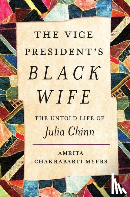 Myers, Amrita Chakrabarti - Myers, A: Vice President's Black Wife
