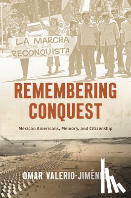 Valerio-Jimenez, Omar - Remembering Conquest