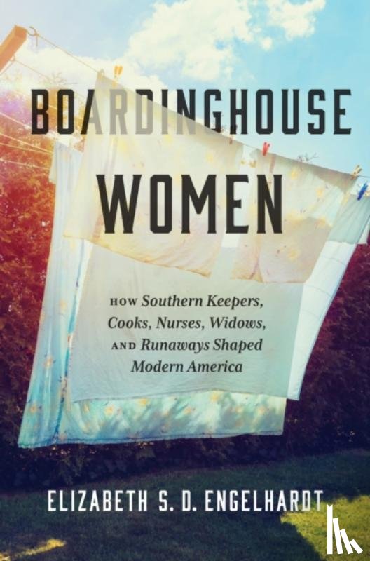 Engelhardt, Elizabeth S. D. - Boardinghouse Women