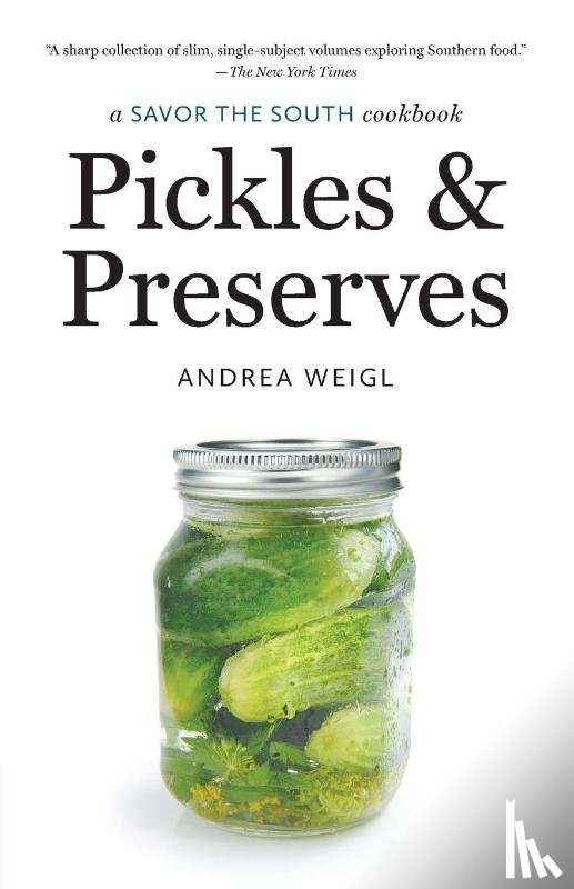 Weigl, Andrea - Pickles and Preserves
