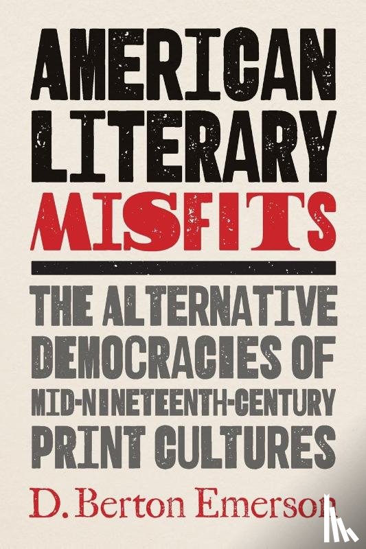 Emerson, D. Berton - American Literary Misfits