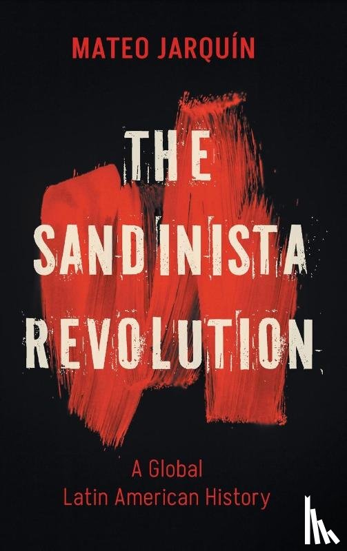 Jarquin, Mateo - The Sandinista Revolution
