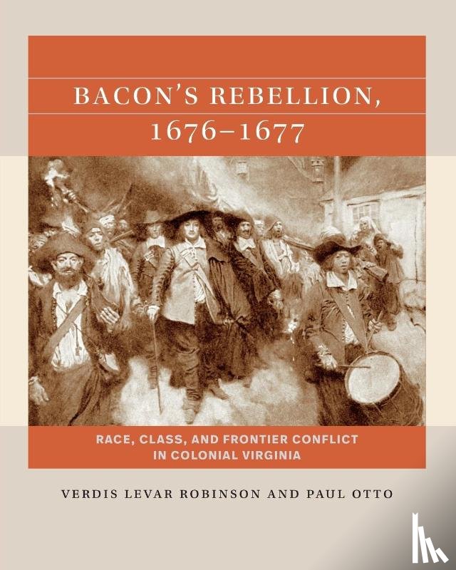 Robinson, Verdis, Otto, Paul - Bacon's Rebellion, 1676-1677