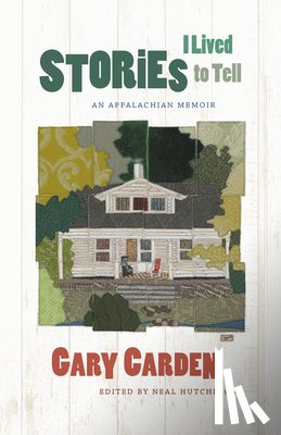 Carden, Gary - Stories I Lived to Tell