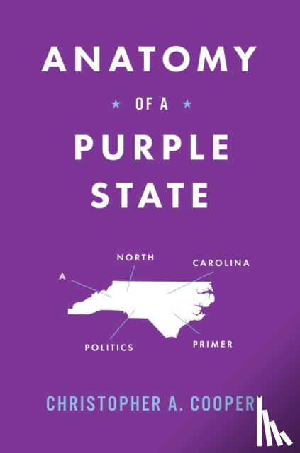Cooper, Christopher A. - Anatomy of a Purple State