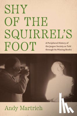 Martrich, Andy - Shy of the Squirrel's Foot