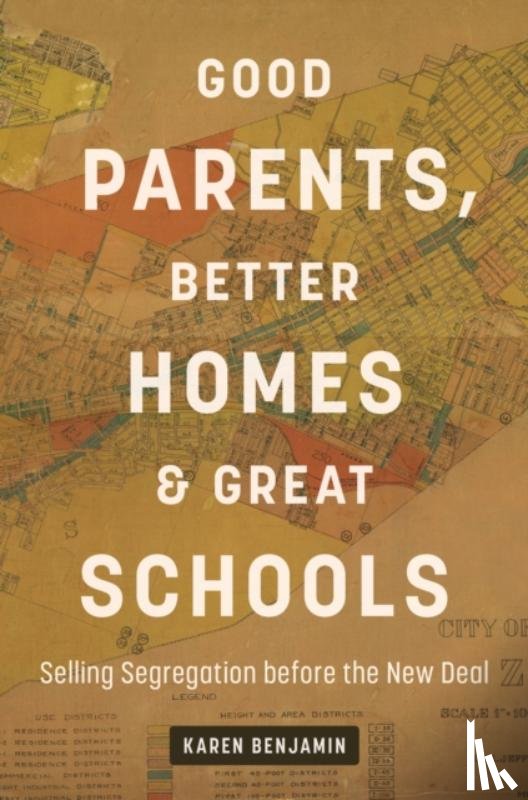 Benjamin, Karen - Good Parents, Better Homes, and Great Schools