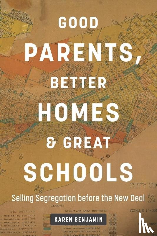 Benjamin, Karen - Good Parents, Better Homes, and Great Schools