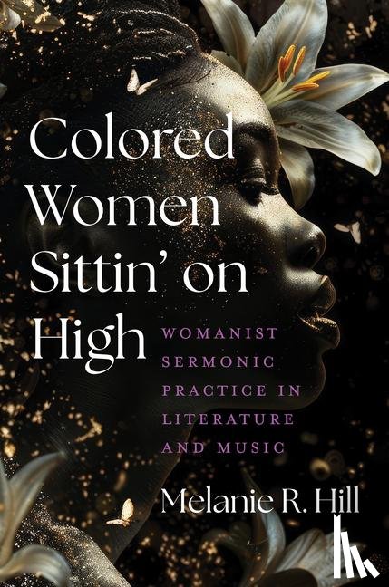 Hill, Melanie R. - Colored Women Sittin' on High