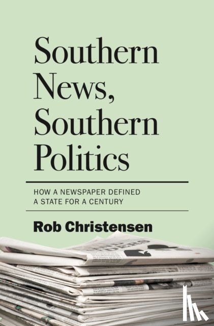Christensen, Rob - Southern News, Southern Politics