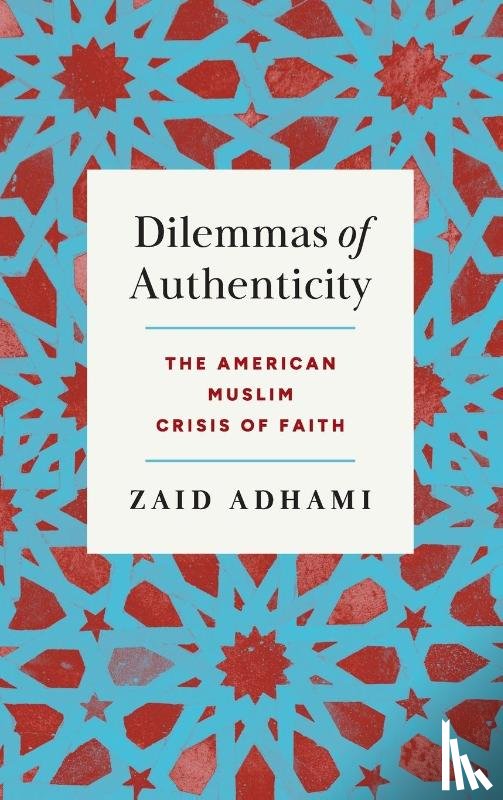 Adhami, Zaid - Dilemmas of Authenticity