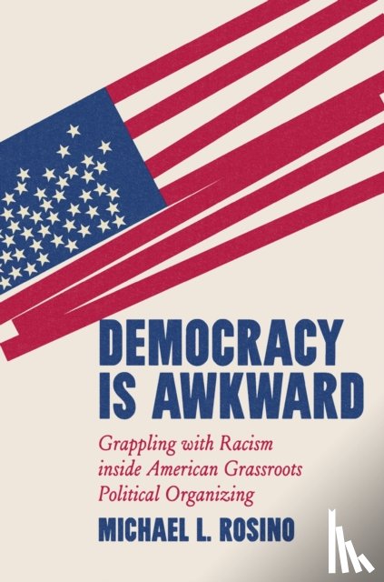 Rosino, Michael - Democracy Is Awkward