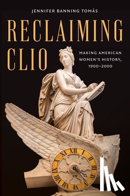Tomas, Jennifer Banning - Reclaiming Clio