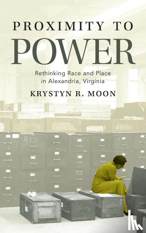 Moon, Krystyn R. - Proximity to Power