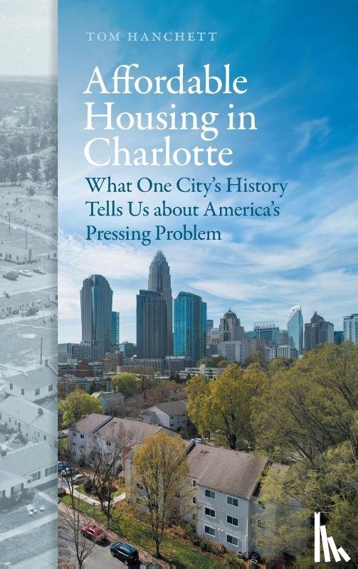 Hanchett, Thomas W. - Affordable Housing in Charlotte