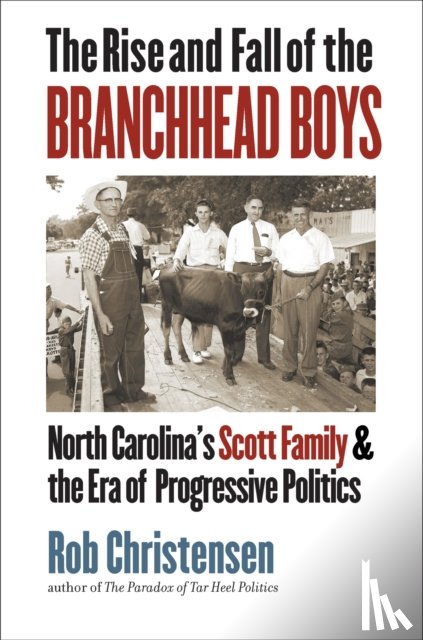 Christensen, Rob - The Rise and Fall of the Branchhead Boys