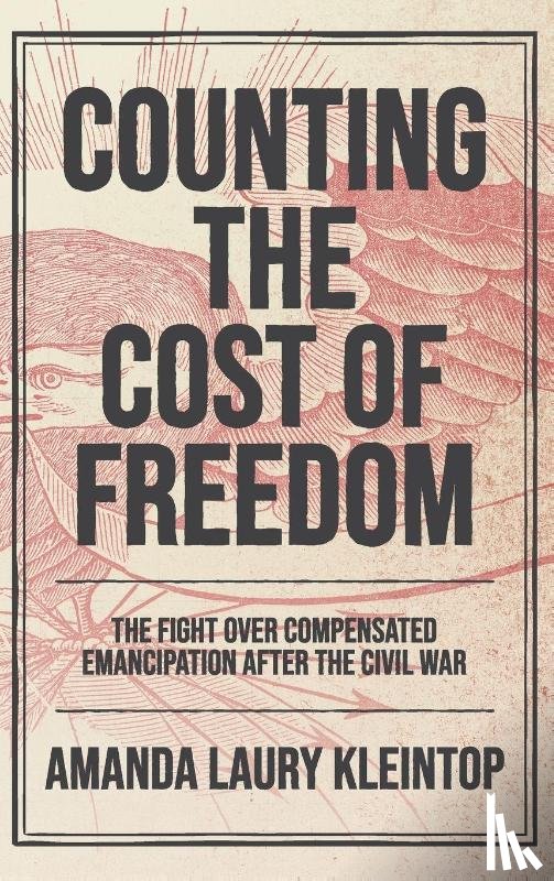 Kleintop, Amanda Laury - Counting the Cost of Freedom