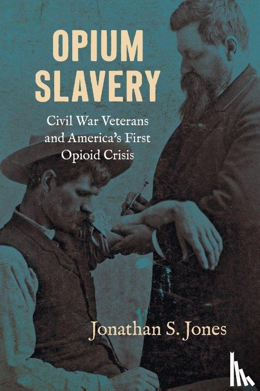 Jones, Jonathan S. - Opium Slavery