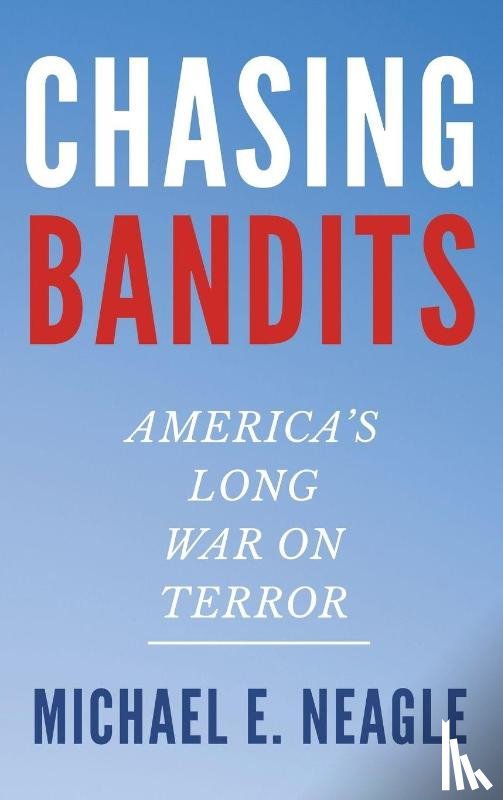 Neagle, Michael E. - Chasing Bandits