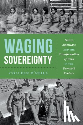 O’Neill, Colleen - Waging Sovereignty