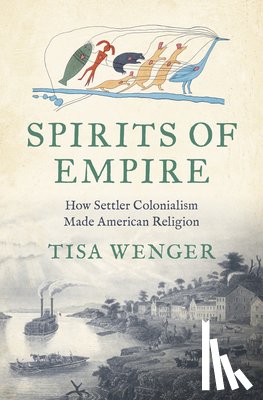 Wenger, Tisa - Spirits of Empire