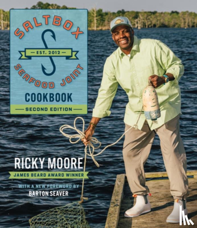 Moore, Ricky - Saltbox Seafood Joint Cookbook