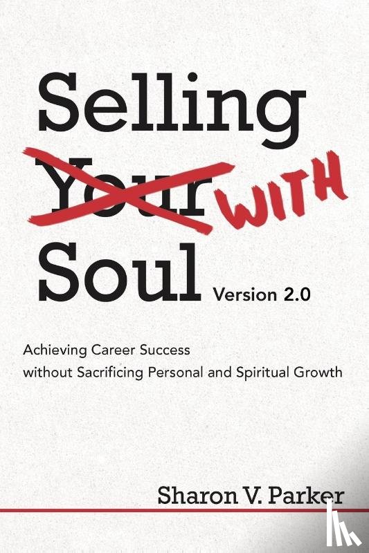 Parker, Sharon V - Selling with Soul