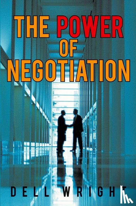 Wright, Dell - The Power of Negotiation