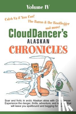 Clouddancer - CloudDancer's Alaskan Chronicles Volume IV