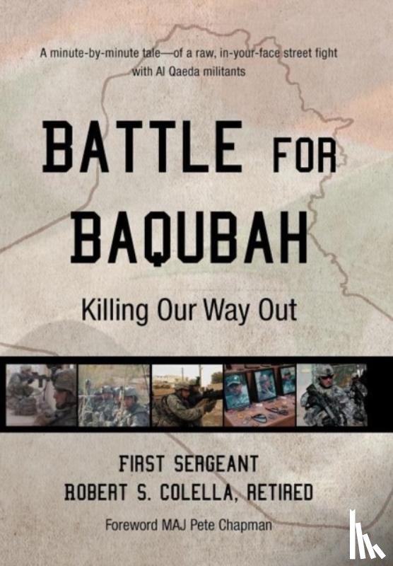 Colella Ret, First Sergeant Robert S - Battle for Baqubah