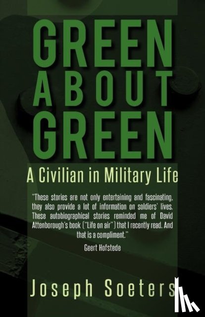 Soeters, Joseph (Royal Netherlands Military Academy and Tilburg University Netherlands) - Green about Green