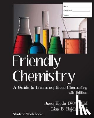 Hajda, Lisa B. - Friendly Chemistry Student Workbook