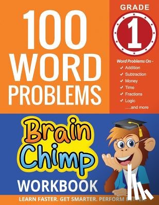 Brainchimp - 100 Word Problems: 1st Grade Workbook For Ages 6 - 7