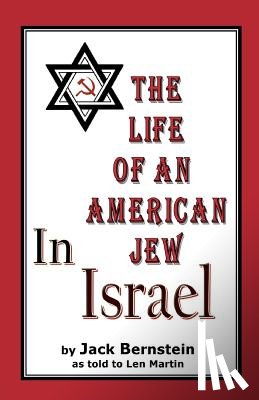Freedman, Benjamin H. - The Life of An American Jew in Israel: Benjamin H. Freedman-in His Own Words